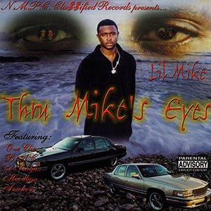 Lil Mike "Thru Mike's Eyes"