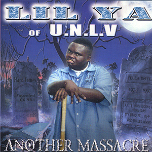 Lil' Ya "Another Massacre"