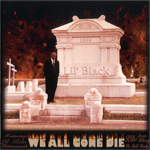Lil' Black "We All Gone Die"