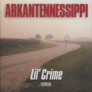 Lil Crime "Arkantennessippi"