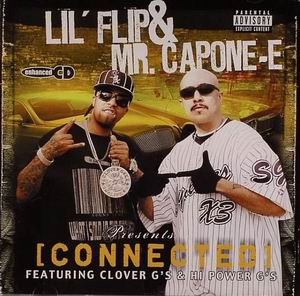 Lil Flip & Mr. Capone-E Presents "Connected"