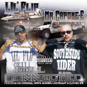 Lil Flip & Mr.Capone-E "Still Connected"