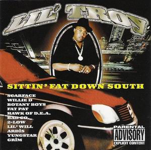 Lil Troy "Sittin' Fat Down South"