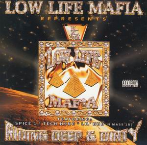 Low Life Mafia "Riding Deep & Dirty"