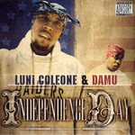 Luni Coleone & Damu "Independence Day"