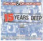 Mac Dre & Unda Dogg "15 Years Deep"