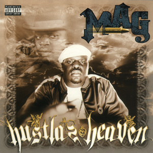 MAG "Hustlaz Heaven"