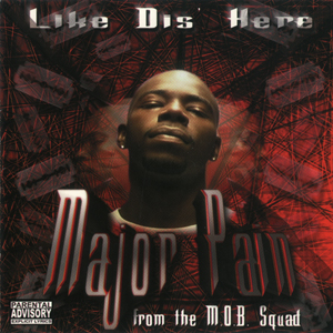 Major Pain "Like Dis Here"