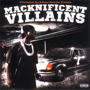 MC Mack & Villains "Macknificent Villains"