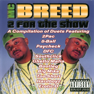 MC Breed "2 For The Show"