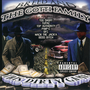 MC Breed & The Gotti Family "This Dirty Game"