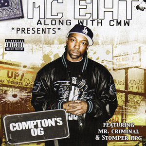 MC Eiht & CMW Presents "Compton's OG"