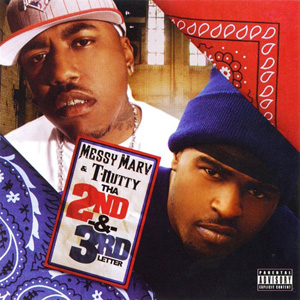 Messy Marv & T-Nutty "Tha 2nd & 3rd Letter