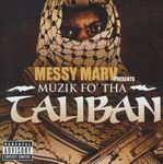 Messy Marv presents "Muzic Fo' Tha Taliban"
