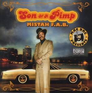 Mistah F.A.B. "Son Of A Pimp"