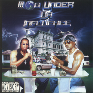 Mob Under Da Influence "Mob Under Da Influence"