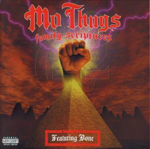 Mo Thugs Family "Family Scriptures"