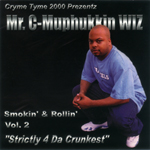 Mr. C-Muphukkin-Wiz "Smokin & Rollin Vol.2"