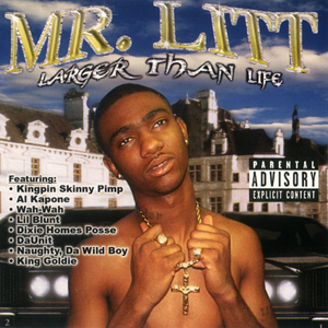 Mr. Litt "Larger Than Life"