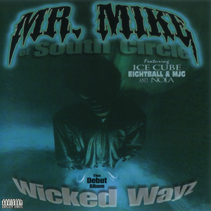 Mr. Mike "Wicked Wayz"