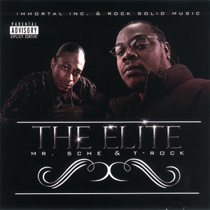 Mr. Sche & T-Rock "The Elite"
