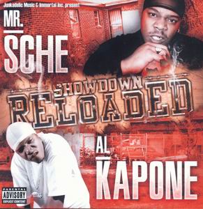 Mr. Sche & Al Kapone "Showdown Reloaded"