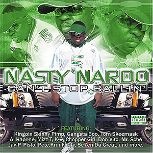 Nasty Nardo "Can't Stop Ballin"
