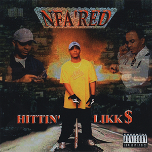 Nfa'red "Hittin' Likks"
