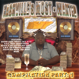 Nashville's Most Wanted "Compilation Part 1"