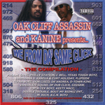 Oak Cliff Assassin & Kanine "We From Da Same Click Compilation"
