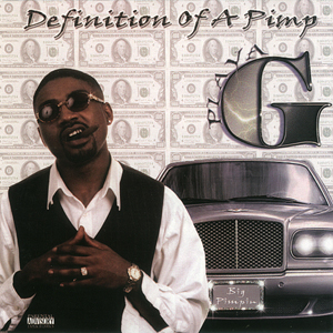 Playa G "Definition Of A Pimp"