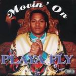 Playa Fly "Movin On"