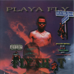 Playa Fly "Fly Shit"