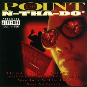Point Blank "N-Tha-Do'"