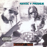 Havoc & Prodeje "Kickin' Game"