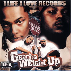 Queen Boyz "Getcha Weight Up"