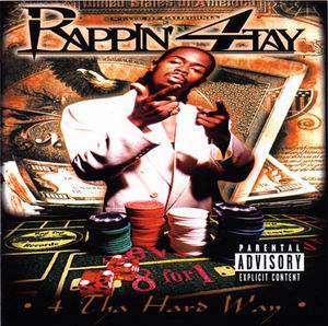Rappin' 4-Tay "4 Tha Hard Way"