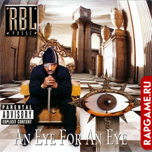 RBL Posse "An Eye For An Eye" 
