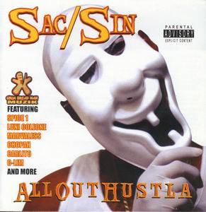 Sac Sin "All Out Hustla"