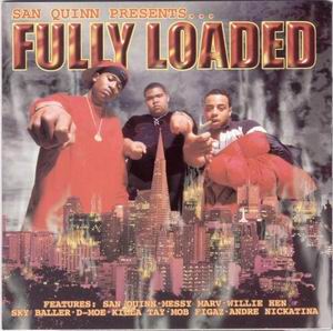 San Quinn Presents Fully Loaded "Millennium Attitude"