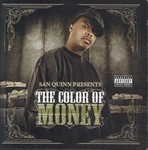 San Quinn presents "The Color of Money"
