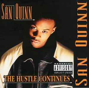 San Quinn "Hustle Continues" Repress
