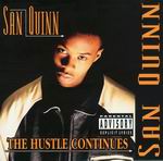 San Quinn "Hustle Continues" Repress