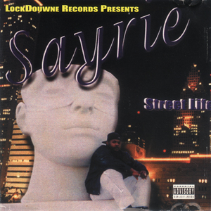Sayrie "Street Life"