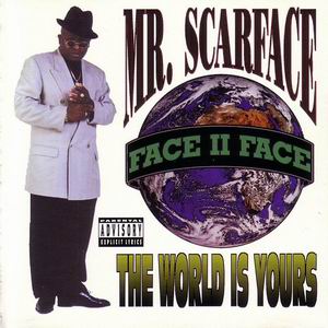 Scarface "The World Is Yours"