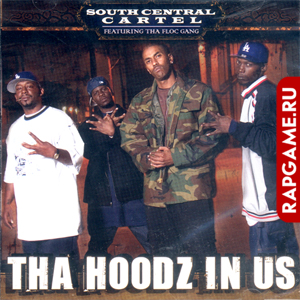 South Central Cartel & Tha Floc Gang "Tha Hoodz In Us"