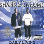 Shank & Chrome "Daily Living"