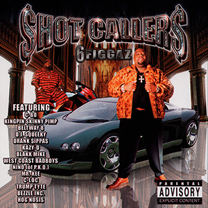 Shot Callers "6 Figgaz"