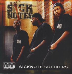 Sicknotes "Sichnote Soldiers"