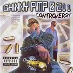 Skinny Pimp & 211 "Controversy"